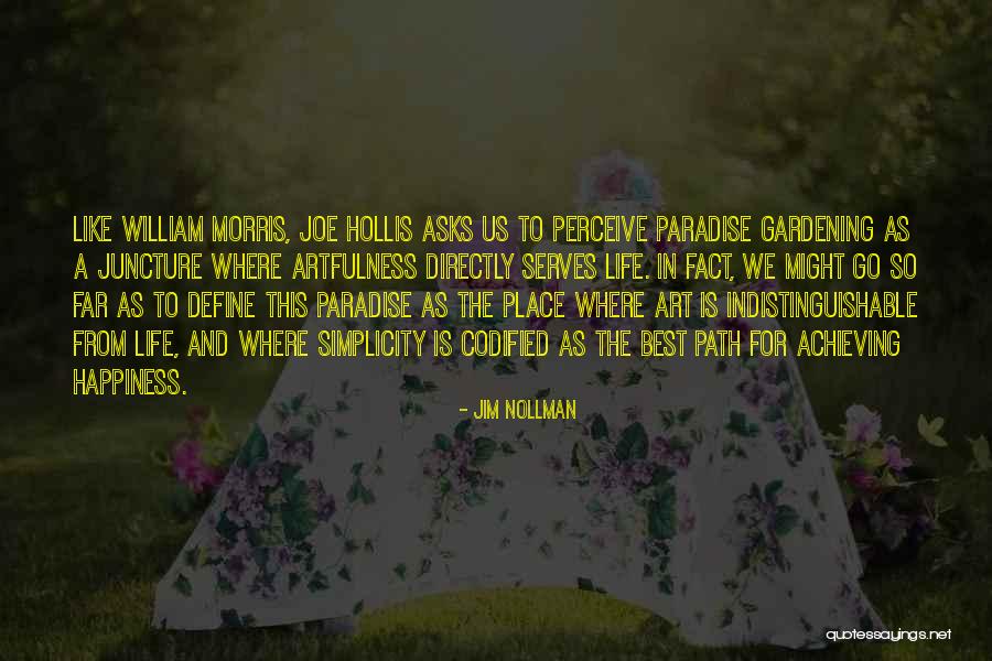Achieving Happiness Quotes By Jim Nollman Achieving Happiness Quotes By Jim Nollman