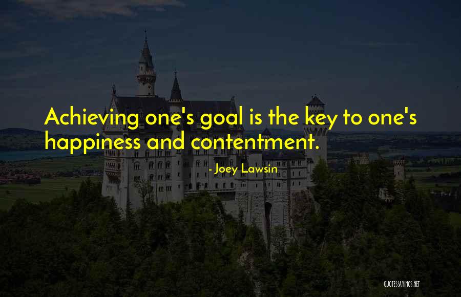 Achieving Happiness Quotes By Joey Lawsin