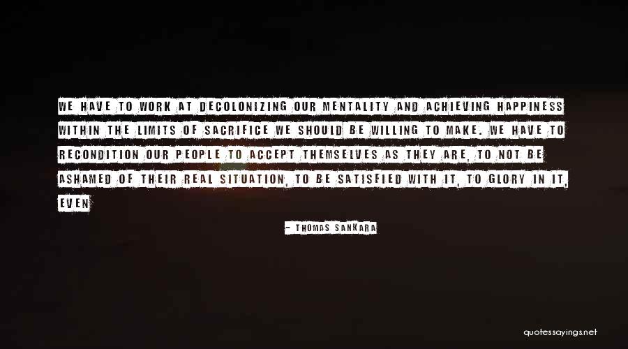 Achieving Happiness Quotes By Thomas Sankara Achieving Happiness Quotes By Thomas Sankara