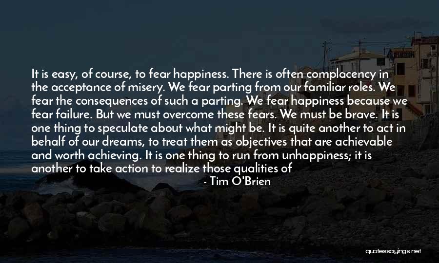 Achieving Happiness Quotes By Tim O'Brien