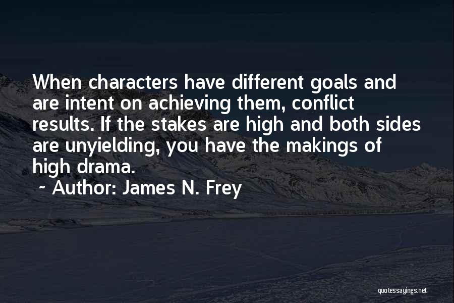 Achieving High Goals Quotes By James N. Frey