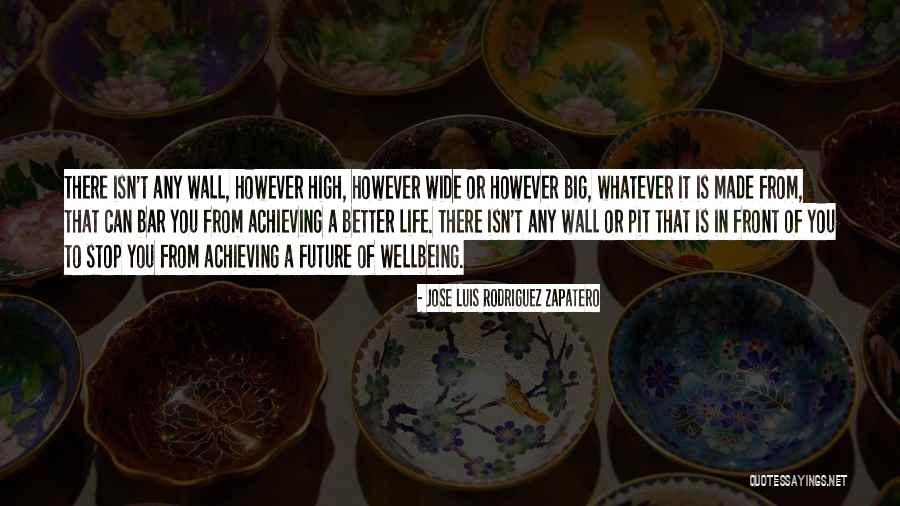 Achieving In Life Quotes By Jose Luis Rodriguez Zapatero Achieving In Life Quotes By Jose Luis Rodriguez Zapatero