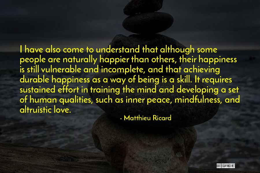 Achieving Inner Peace Quotes By Matthieu Ricard Achieving Inner Peace Quotes By Matthieu Ricard