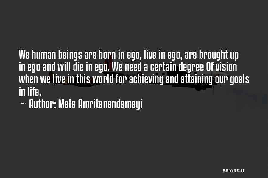 Achieving My Goals Quotes By Mata Amritanandamayi
