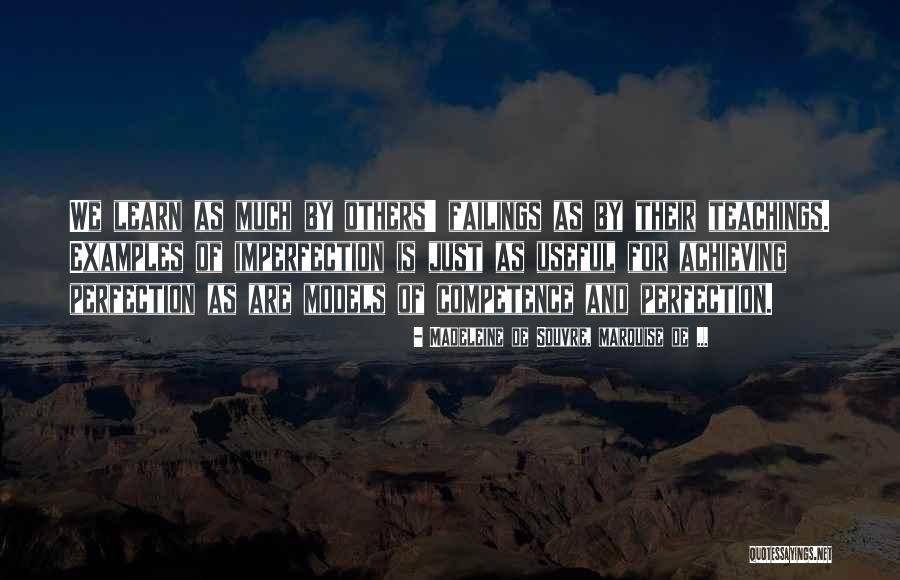 Achieving Perfection Quotes By Madeleine De Souvre, Marquise De ... Achieving Perfection Quotes By Madeleine De Souvre, Marquise De ...