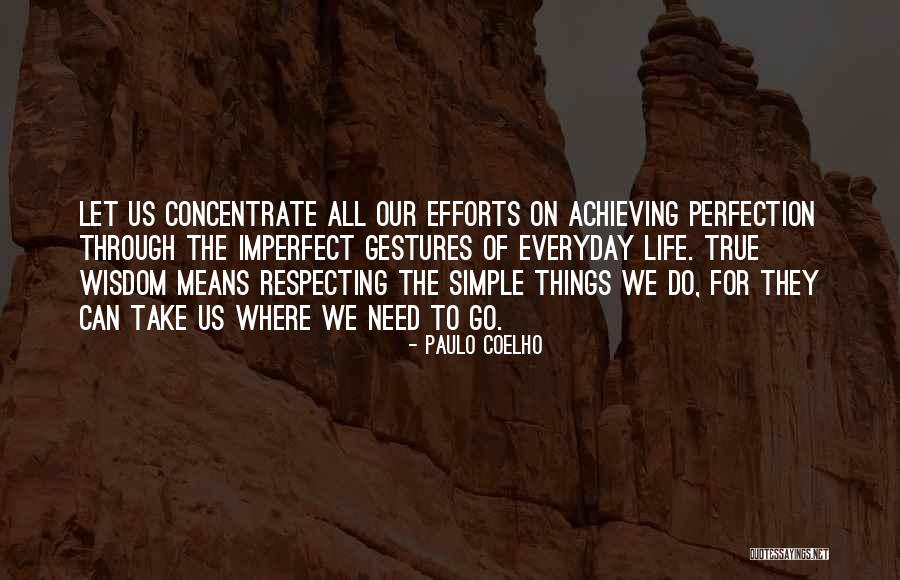 Achieving Perfection Quotes By Paulo Coelho