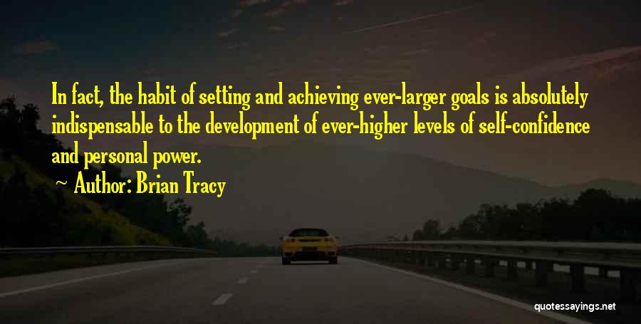 Achieving Personal Goals Quotes By Brian Tracy