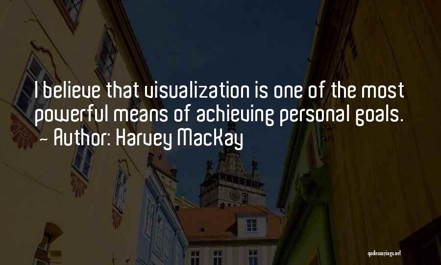 Achieving Personal Goals Quotes By Harvey MacKay