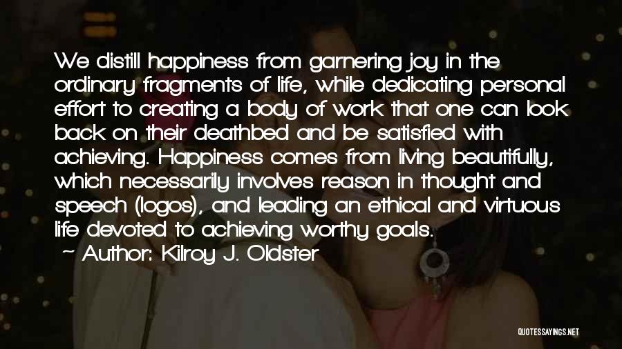 Achieving Personal Goals Quotes By Kilroy J. Oldster