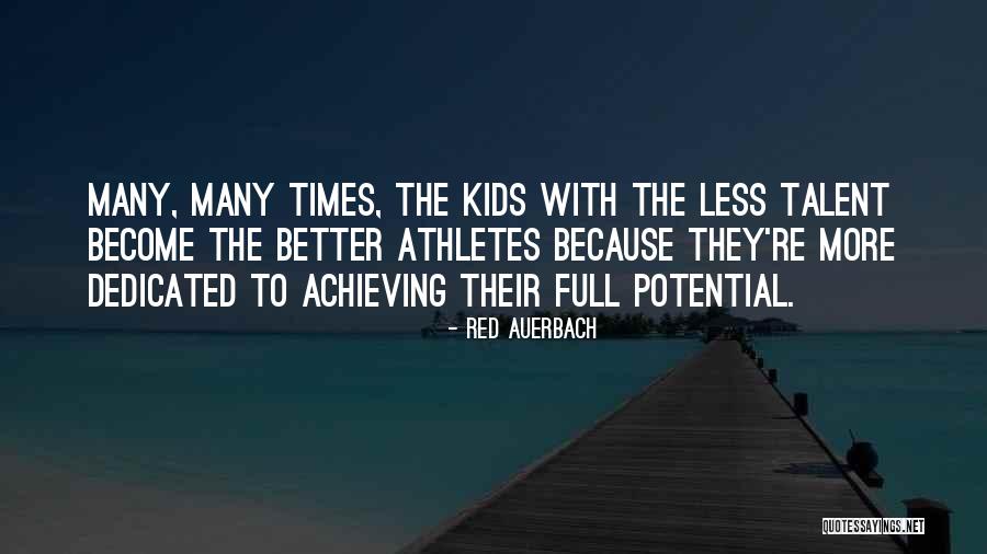 Achieving Potential Quotes By Red Auerbach