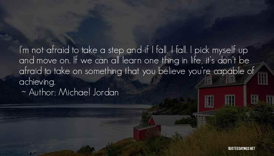 Achieving Something In Life Quotes By Michael Jordan