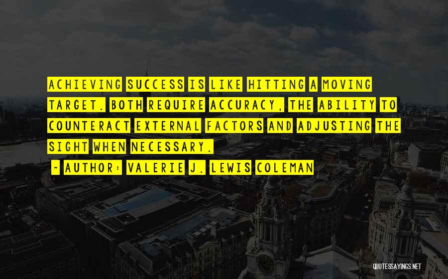 Achieving Success In Business Quotes By Valerie J. Lewis Coleman