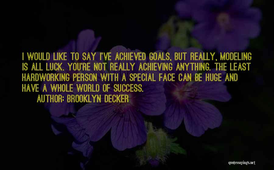 Achieving Success Quotes By Brooklyn Decker