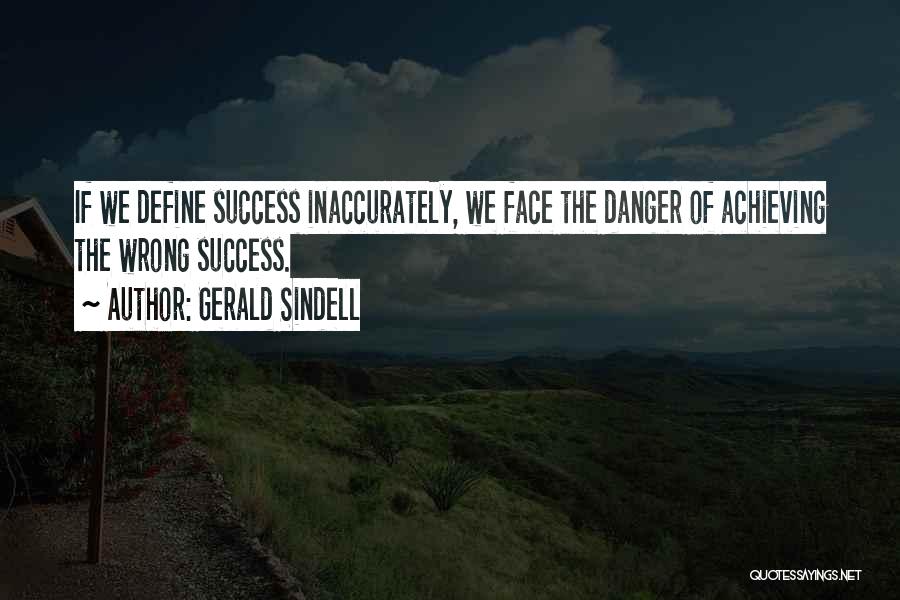 Achieving Success Quotes By Gerald Sindell