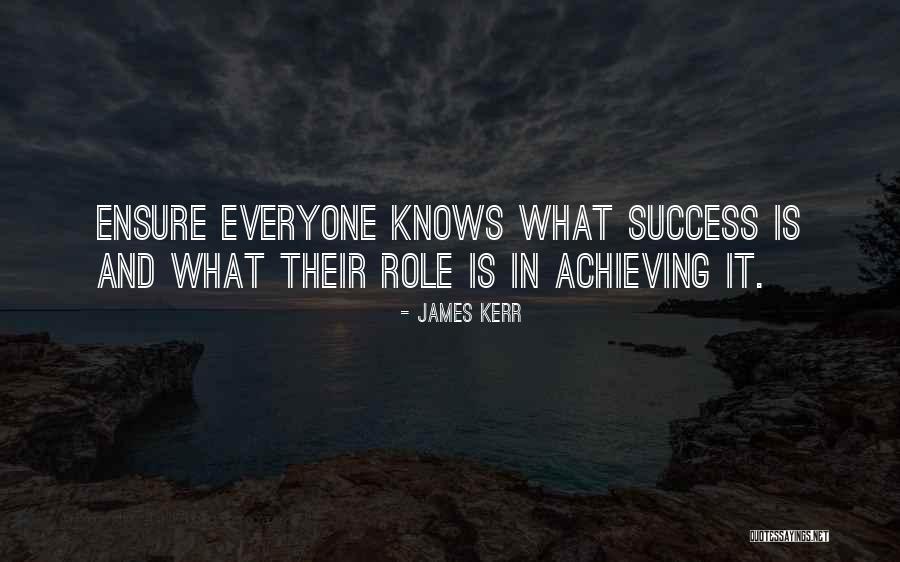 Achieving Success Quotes By James Kerr