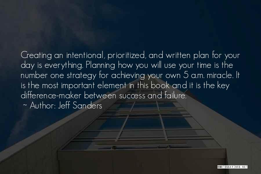 Achieving Success Quotes By Jeff Sanders