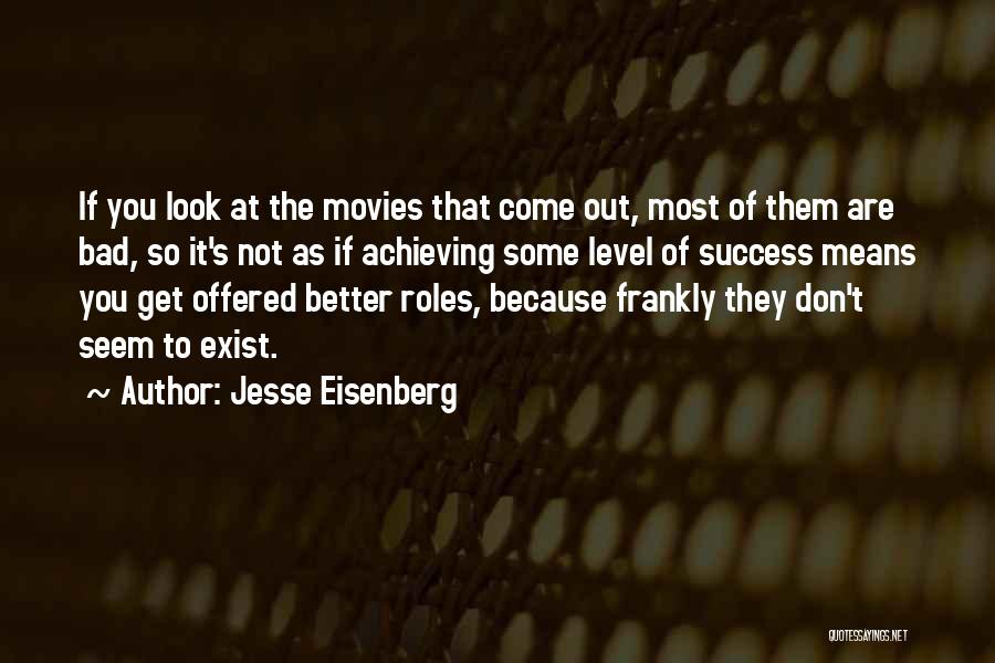 Achieving Success Quotes By Jesse Eisenberg