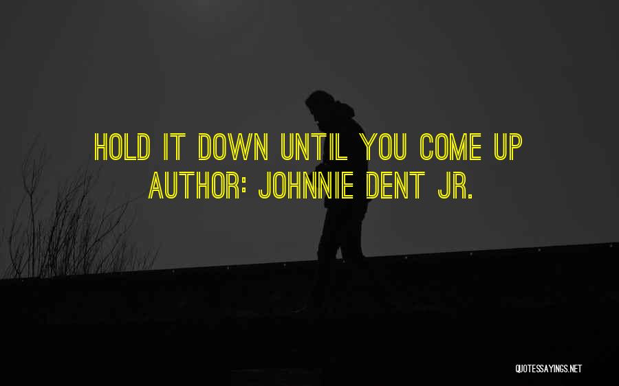 Achieving Success Quotes By Johnnie Dent Jr.