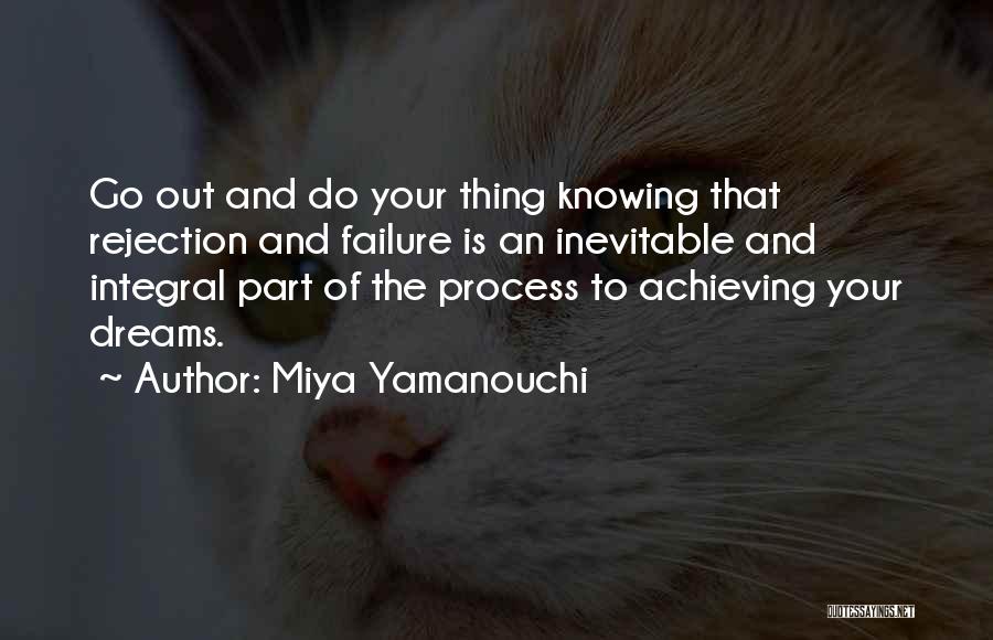 Achieving Success Quotes By Miya Yamanouchi