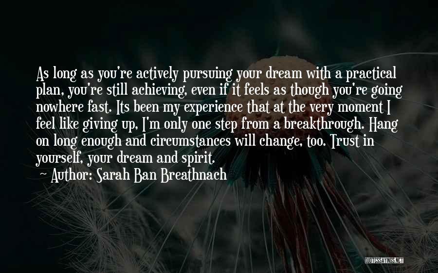 Achieving The Dream Quotes By Sarah Ban Breathnach