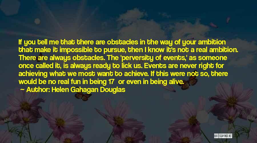 Achieving The Impossible Quotes By Helen Gahagan Douglas