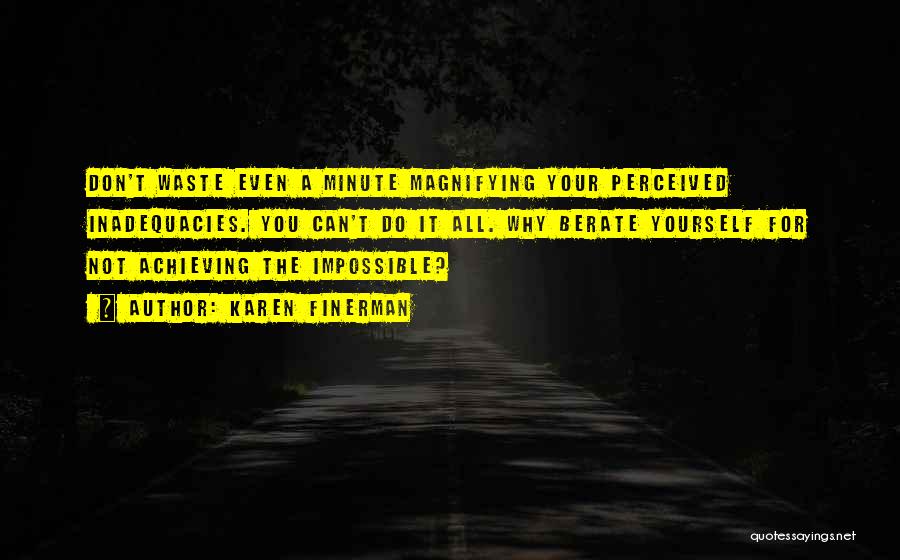 Achieving The Impossible Quotes By Karen Finerman