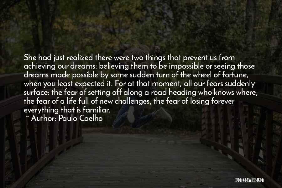 Achieving The Impossible Quotes By Paulo Coelho