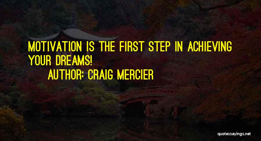 Achieving Things On Your Own Quotes By Craig Mercier
