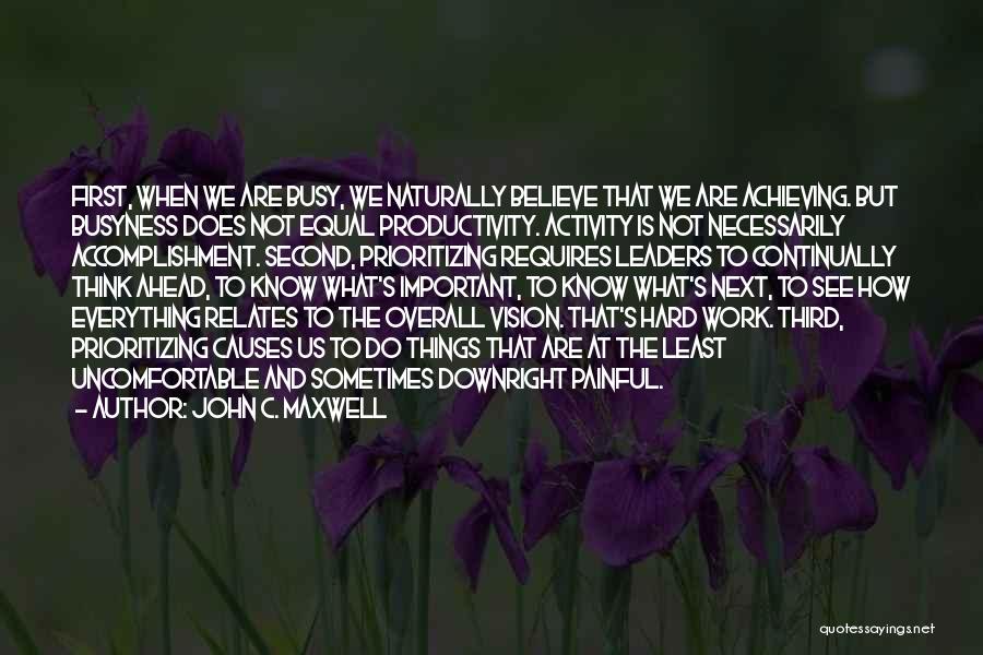 Achieving Things Quotes By John C. Maxwell