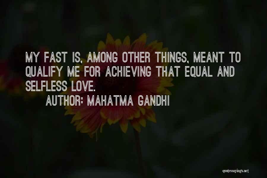 Achieving Things Quotes By Mahatma Gandhi
