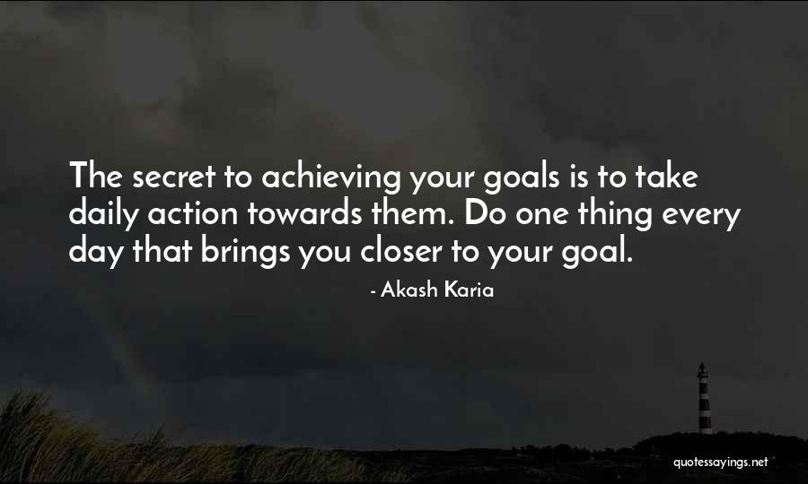 Achieving Your Goals Quotes By Akash Karia