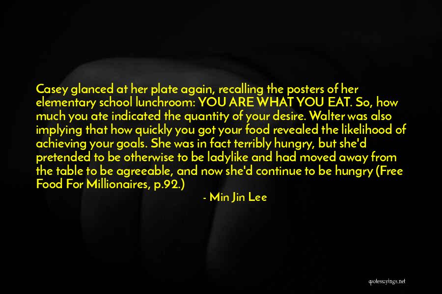 Achieving Your Goals Quotes By Min Jin Lee