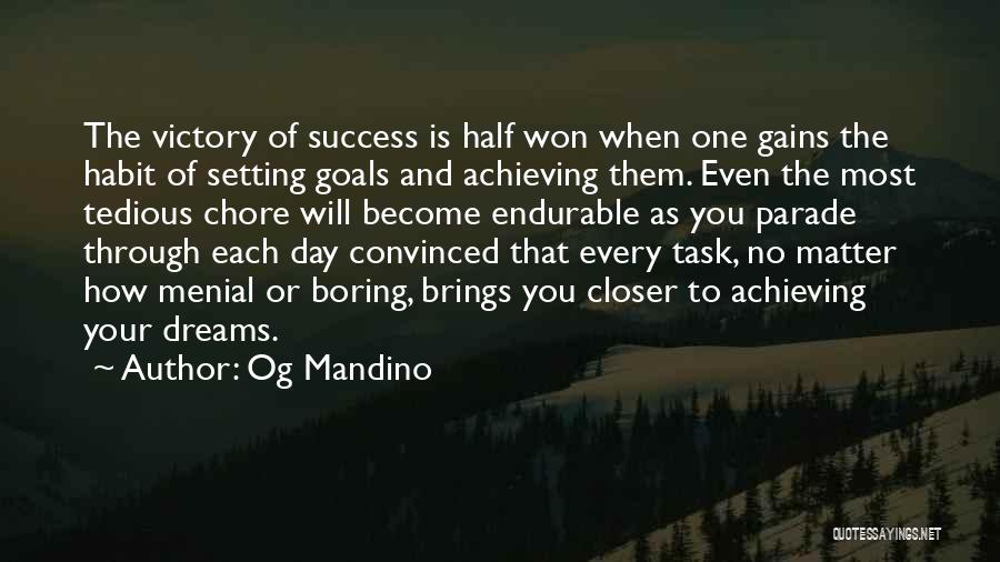 Achieving Your Goals Quotes By Og Mandino