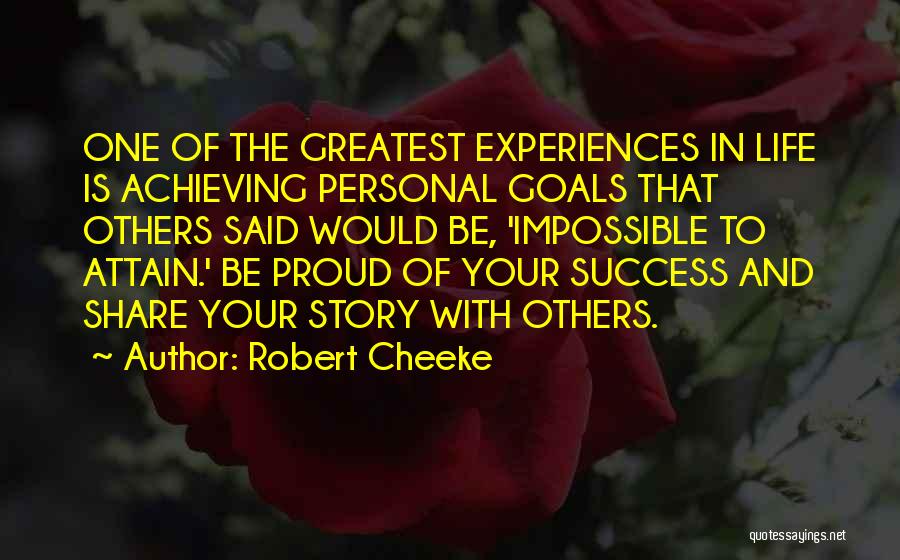 Achieving Your Goals Quotes By Robert Cheeke