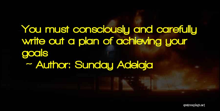 Achieving Your Goals Quotes By Sunday Adelaja