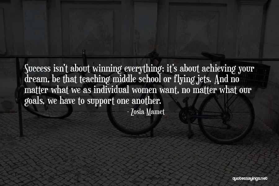 Achieving Your Goals Quotes By Zosia Mamet