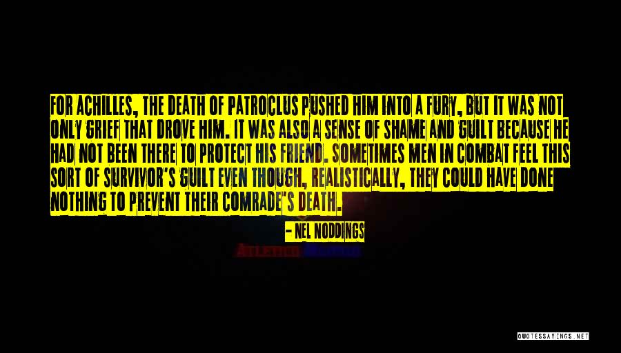 Achilles And Patroclus Quotes By Nel Noddings