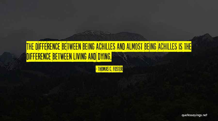 Achilles And Patroclus Quotes By Thomas C. Foster