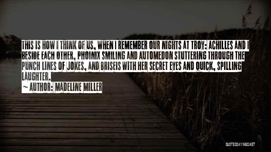 Achilles Briseis Quotes By Madeline Miller