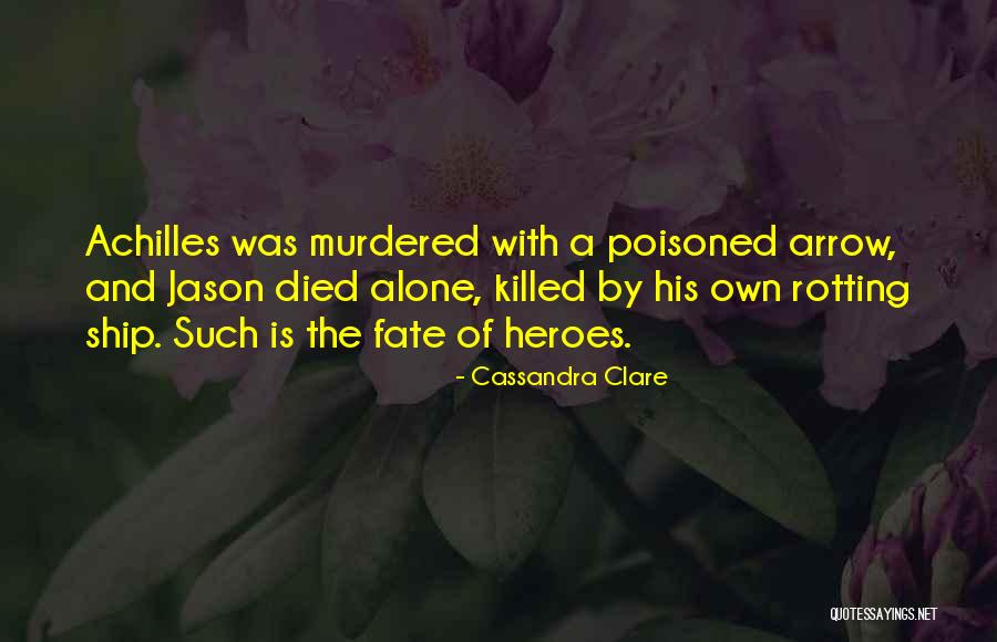 Achilles Fate Quotes By Cassandra Clare