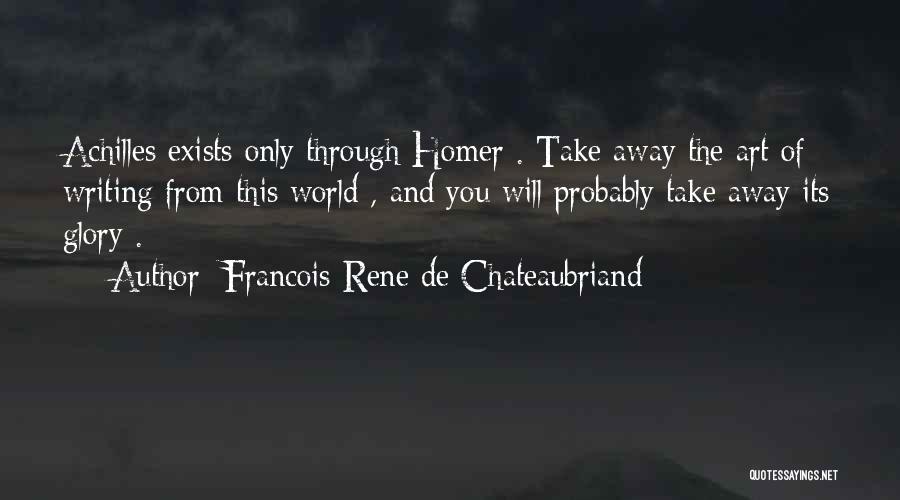 Achilles Glory Quotes By Francois-Rene De Chateaubriand