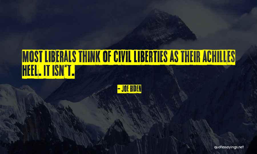 Achilles Heel Quotes By Joe Biden