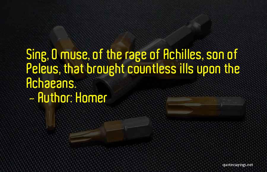 Achilles Rage In The Iliad Quotes By Homer