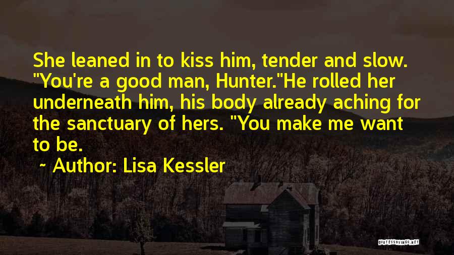 Aching Body Quotes By Lisa Kessler