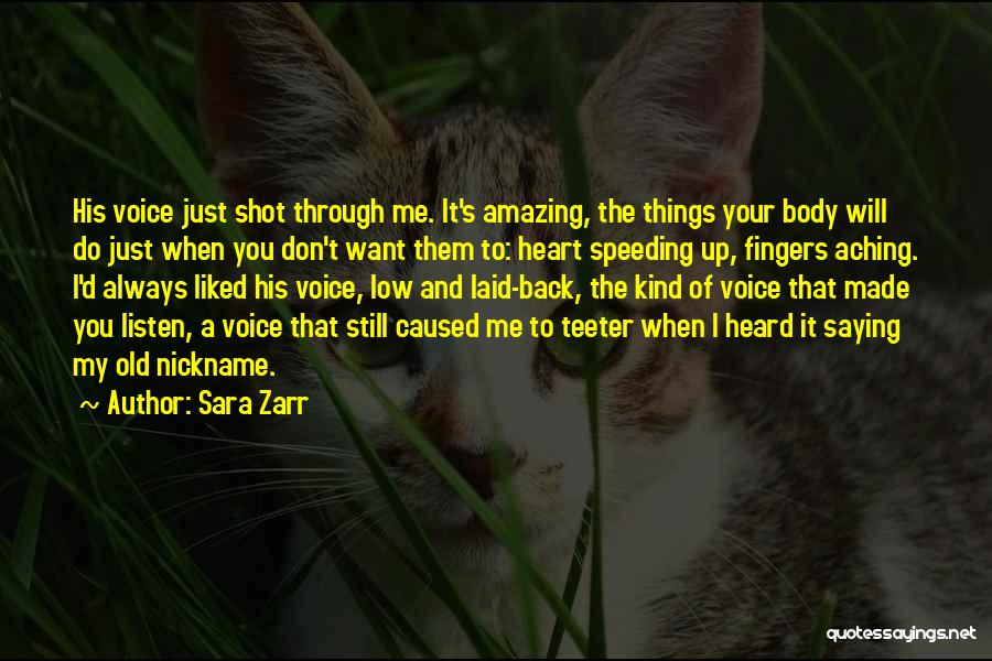 Aching Body Quotes By Sara Zarr