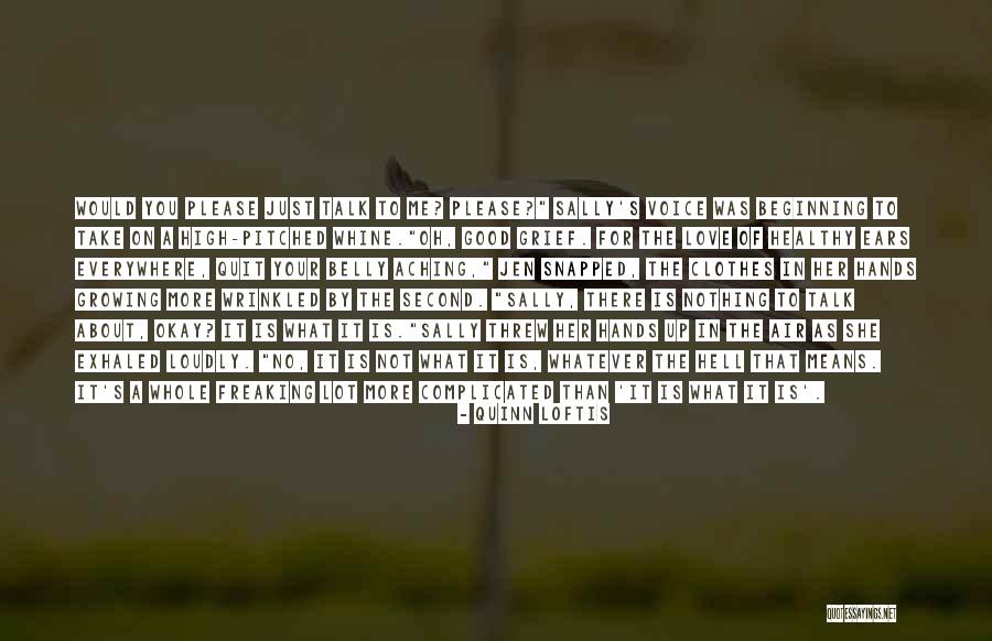 Aching For Love Quotes By Quinn Loftis Aching For Love Quotes By Quinn Loftis