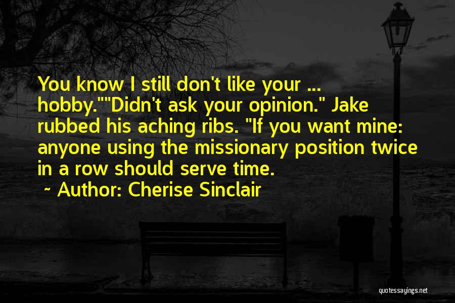 Aching Like A Quotes By Cherise Sinclair