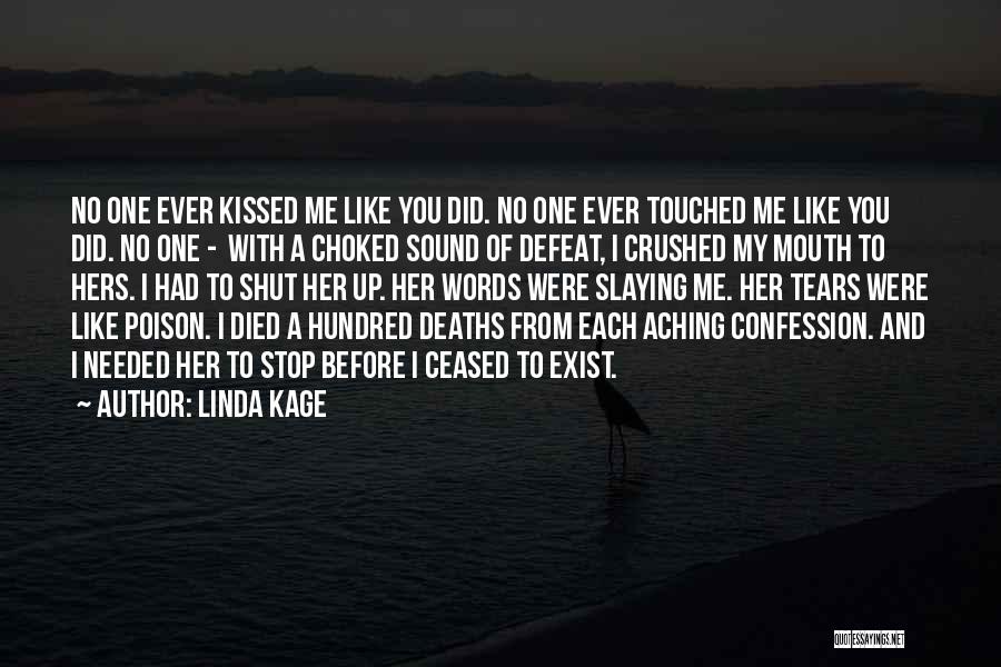 Aching Like A Quotes By Linda Kage