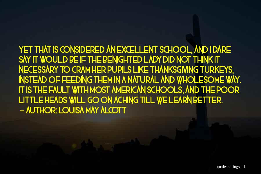 Aching Like A Quotes By Louisa May Alcott