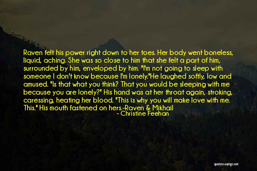 Aching Love Quotes By Christine Feehan Aching Love Quotes By Christine Feehan